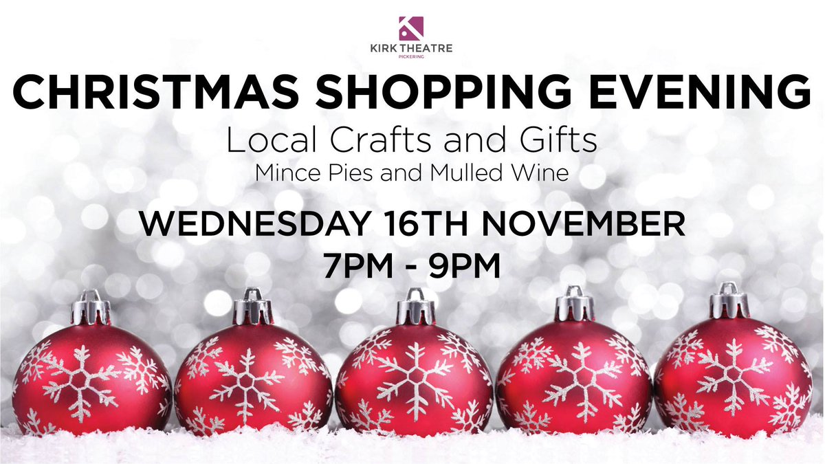TheKirkTheatre's tweet photo. A date for your diaries... it's our Christmas Shopping Evening #pickering @VisitRyedale @ryedalehour @VisitPickering https://t.co/HtCfXobtdT