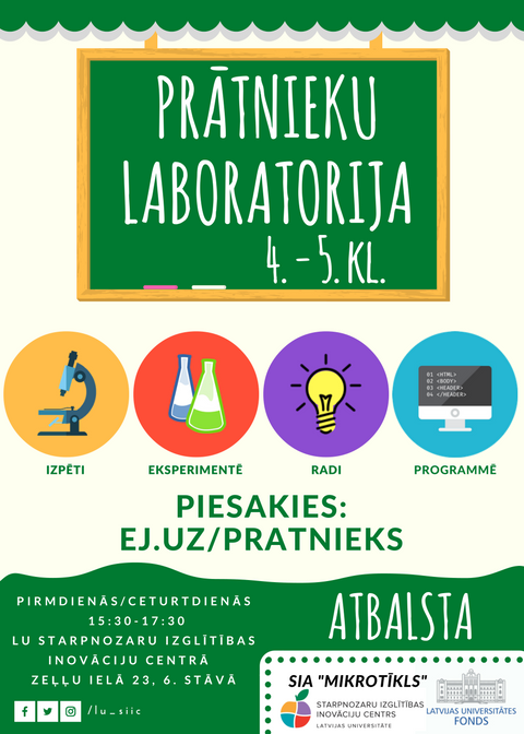 LU_SIIC's tweet photo. Piesaki savu bērnu, 4. vai 5. klases skolēnu, LU Prātnieku laboratorijai! https://t.co/ypKbl0xlyG https://t.co/h1JbcIdCDe