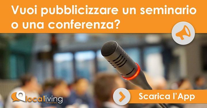 Localiving_it's tweet photo. Devi pubblicizzare un seminario o una conferenza? Usa #Localiving per raggiungere le persone vicino a te grazie all… https://t.co/VVMfPomCAU