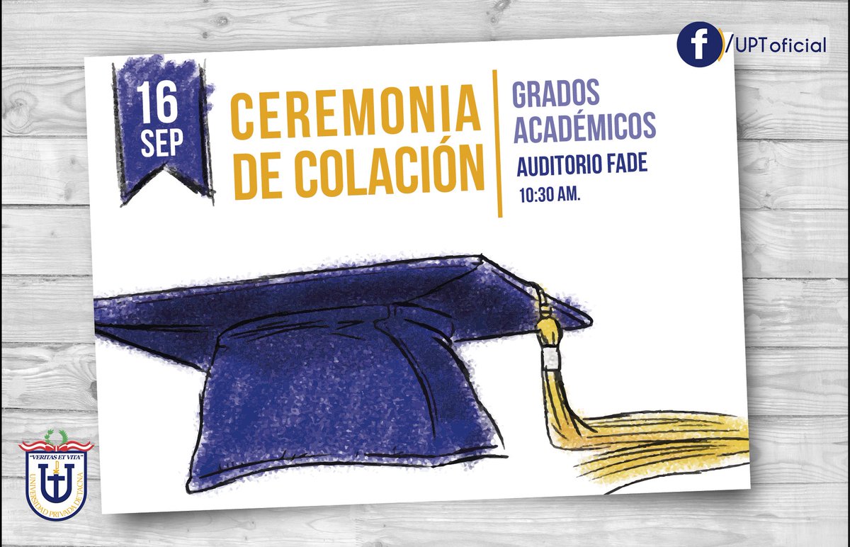 uptvirtual's tweet photo. #AvisosUPT Ceremonia de Colación de Grados Académicos. Sé parte de este gran momento de nuestros Egresados. https://t.co/3q1i1O4YPu
