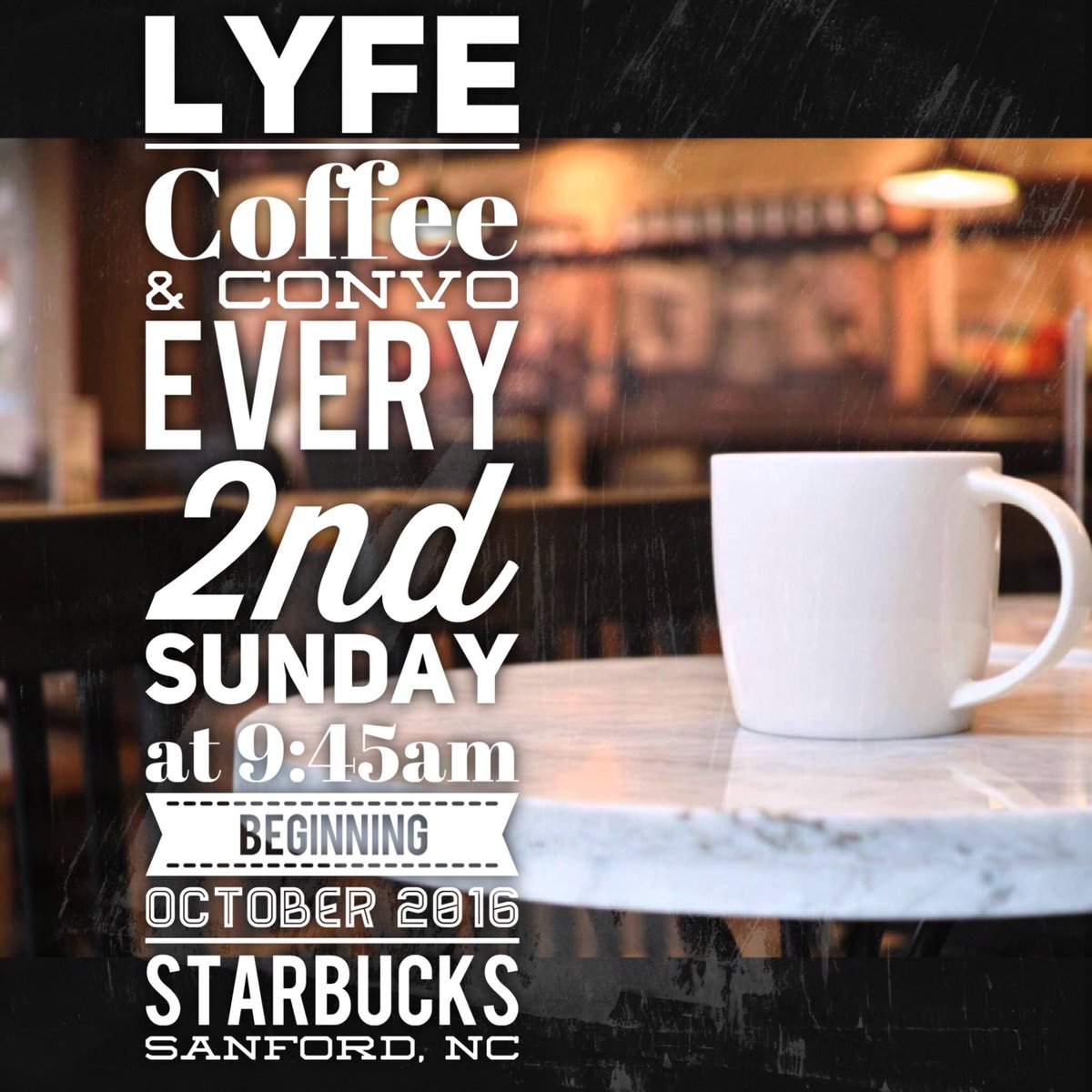 LYFE Coffee and Convo beginning Oct 2016! #coffeeandconvo #cpmnc #livingyourfaitheveryday #LYFE