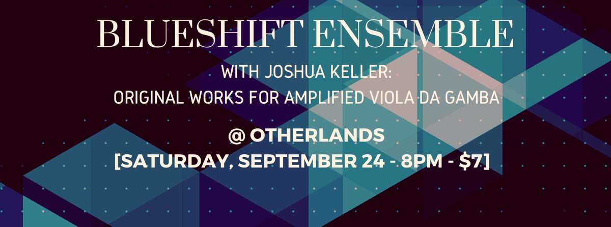 blueshiftens's tweet photo. Blueshift Ensemble is also performing next Saturday 9/24 at #Otherlands -- 8pm $7 at the door. Don't miss it! https://t.co/DJjZEgzx0d