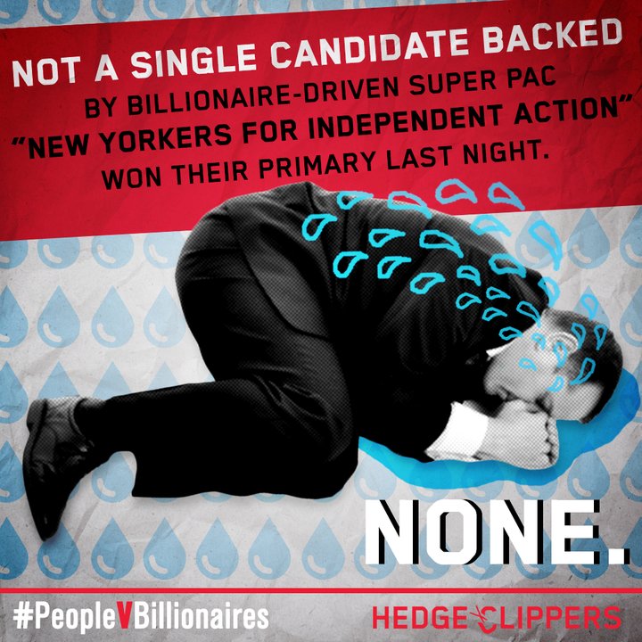GoHedgeClippers's tweet photo. Last night billionaire PAC "New Yorkers for Independent Action" lost EVERY single primary. #PeoplevBillionaires won. https://t.co/IFx0EdJ7Wt