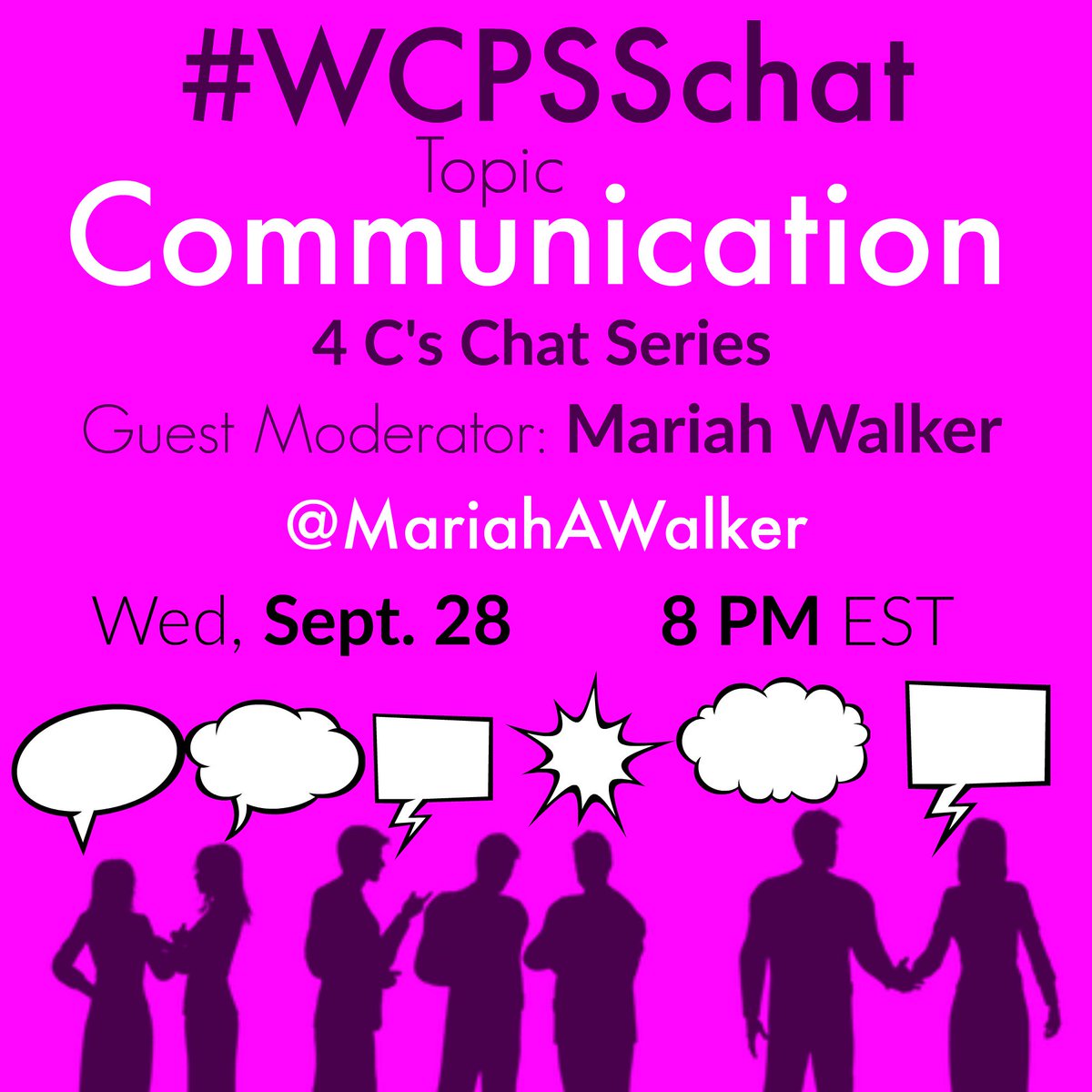 WCPSSchat's tweet photo. Join us on 9/28 for our 2nd #WCPSSchat of the 4 Cs series. @MariahAWalker will lead the convo on "Communication" https://t.co/vj14KLBJwV