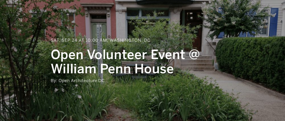 Open Volunteer Event: Sept 24th : William Penn House openarchdc.org/open-volunteer…