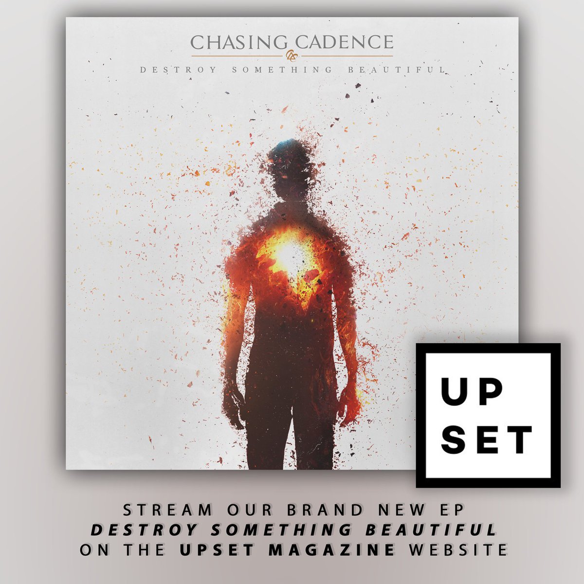 ChasingCadence's tweet photo. Head over to @upsetmagazine and stream our brand new EP ahead of its release tomorrow! #DestroySomethingBeautiful https://t.co/2uYUeXyc16