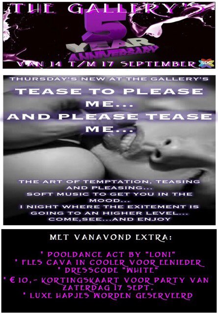 the_gallerys's tweet photo. 5 jaar The Gallery's met vanavond TEASEN AND PLEASEN SPECIAL EDITION. Met entertainment en sex. https://t.co/Cvf7xv7lWR