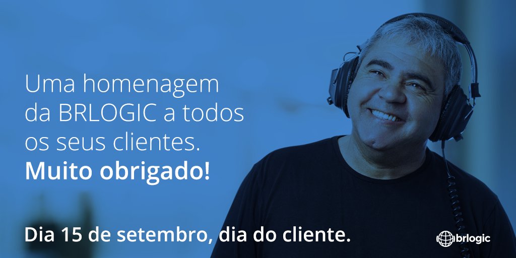 BRLOGIC's tweet photo. Hoje parabenizamos você cliente #BRLOGIC ♥
É uma honra contar com sua parceria e confiança. Feliz dia do cliente! https://t.co/VCQ3Jsn7zB