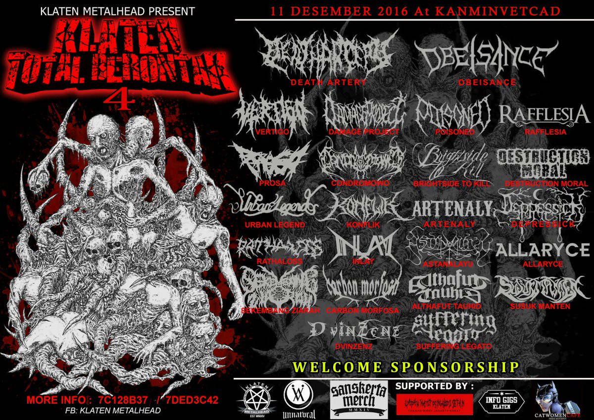 @infogigsKLT KlatenTotalBerontak 4 | 11/12/16 Kanminvetcad W/<a href="/DeathArtery/">DEATH ARTERY</a> <a href="/Obeisance_DM/">OBEISANCE</a> DamageProject Poisoned etc