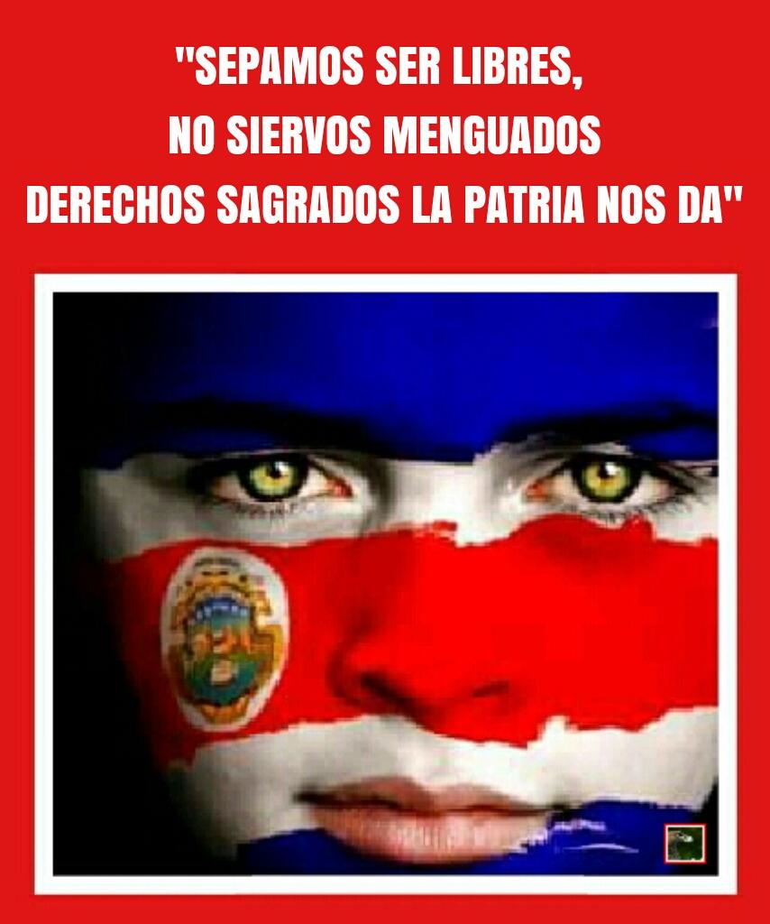 Moisés Aguilar. on Twitter: ""Sepamos ser libres, no siervos menguados,  derechos sagrados la patria nos da" #IndependenciaDeCostaRica #CostaRica… "