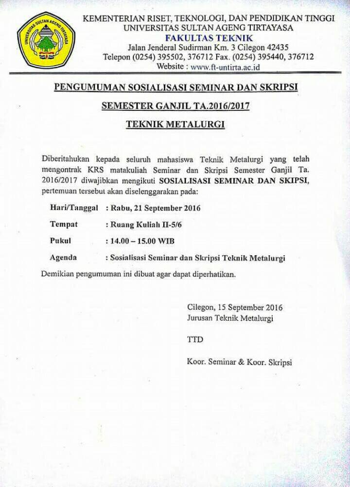 [INFO AKADEMIK]
Sosialisasi Seminar &amp; Skripsi bagi Mahasiswa Teknik Metalurgi yg mengontrak MK Seminar &amp; Skripsi.