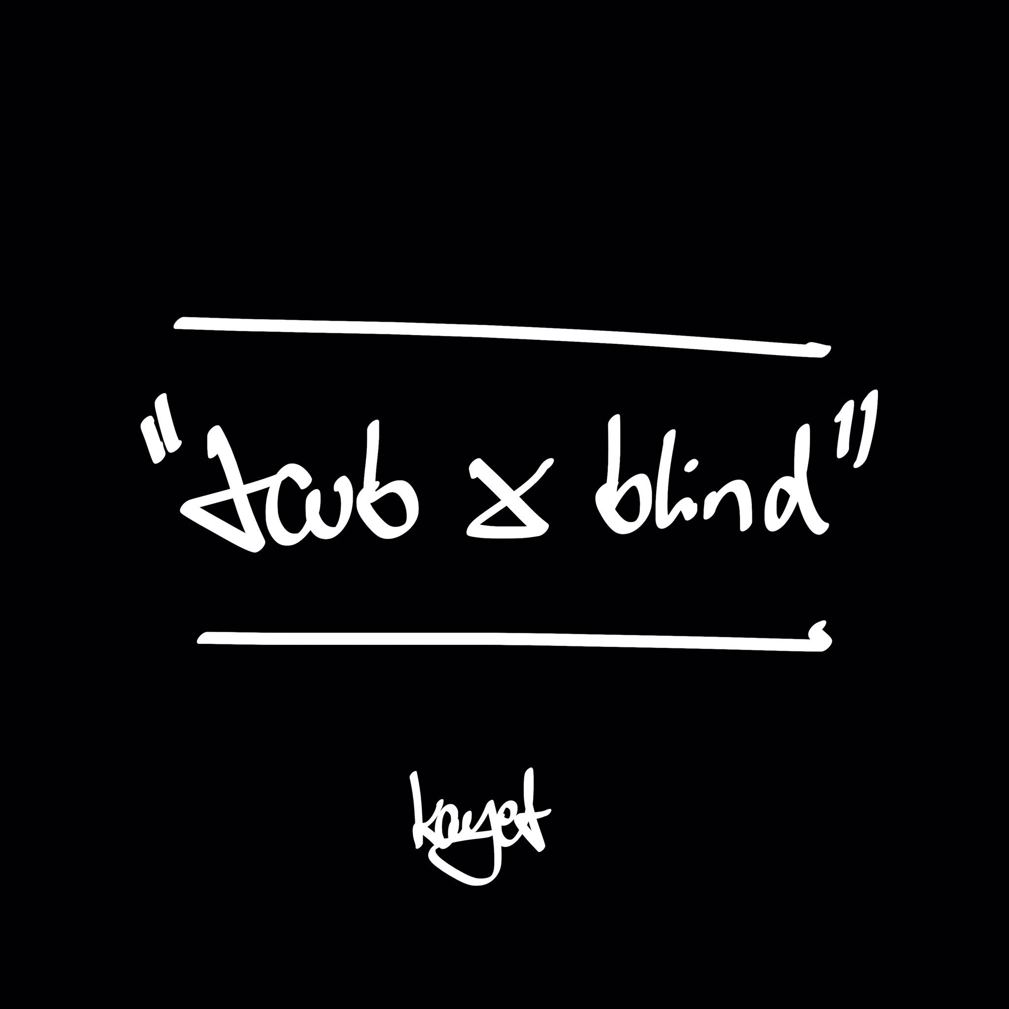 Taub & blind by KAYEF