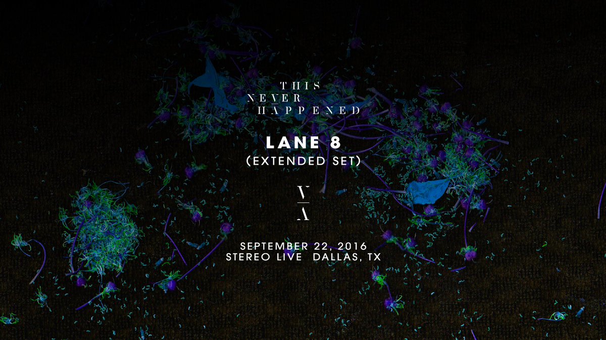 A_a_Ron227's tweet photo. Come out 9/22/16 for a This never happened set with Lane 8 at Stereo Live Dallas!
Tickets: https://t.co/LMDImlUE4q https://t.co/xEwmaB1sQI
