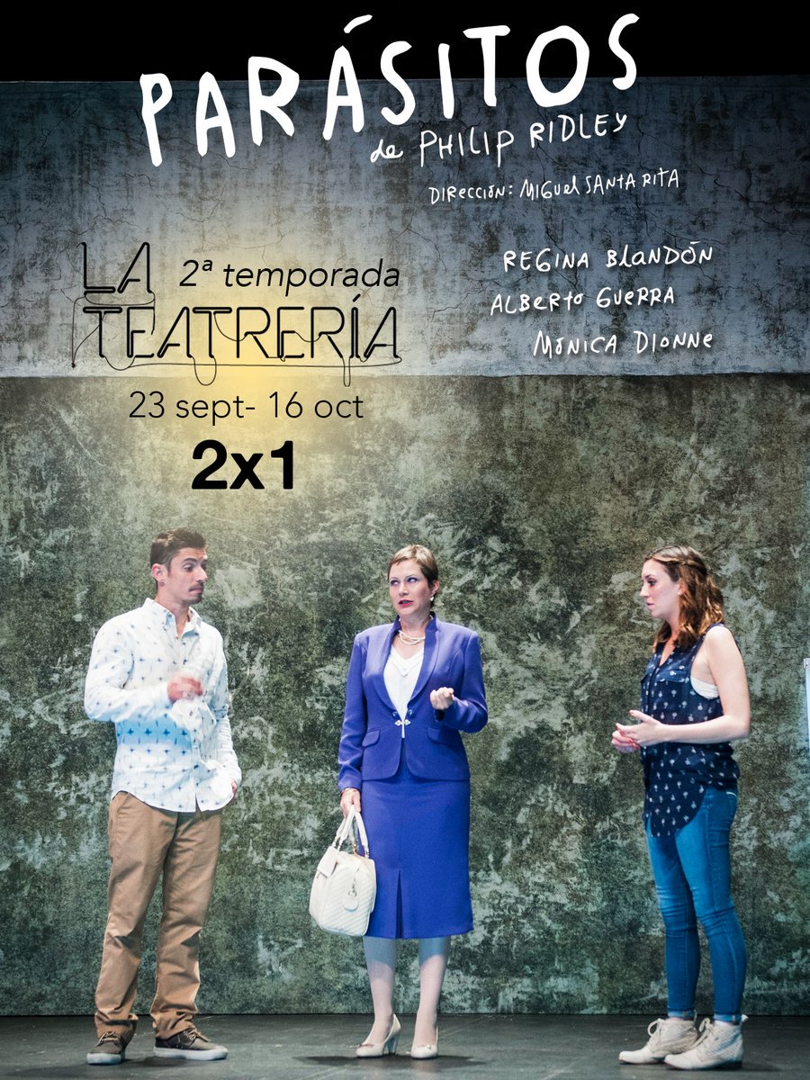 subalealteatro's tweet photo. Los #Parásitos están de regreso ahora en @LaTeatreria se incorpora @PaolaArrioja 2x1 hasta el 22 de sep ¡aprovechen! https://t.co/zXVOPAIXcn