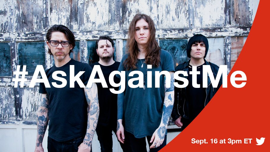 againstme's tweet image. Hey Everyone! We're doing a twitter Q&amp;amp;A TOMORROW 9/16 at 3pm ET. Send questions to @againstme using #AskAgainstMe.
