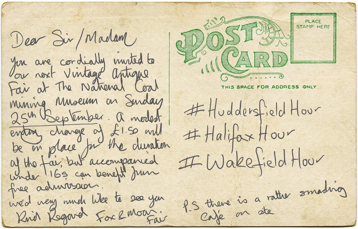 Dear Sir / Madam #HuddersfieldHour #HalifaxHour #WakefieldHour #foxandmoonfairs vintage antique fair 25 Sept <a href="/NCMME/">National Coal Mining Museum</a>
