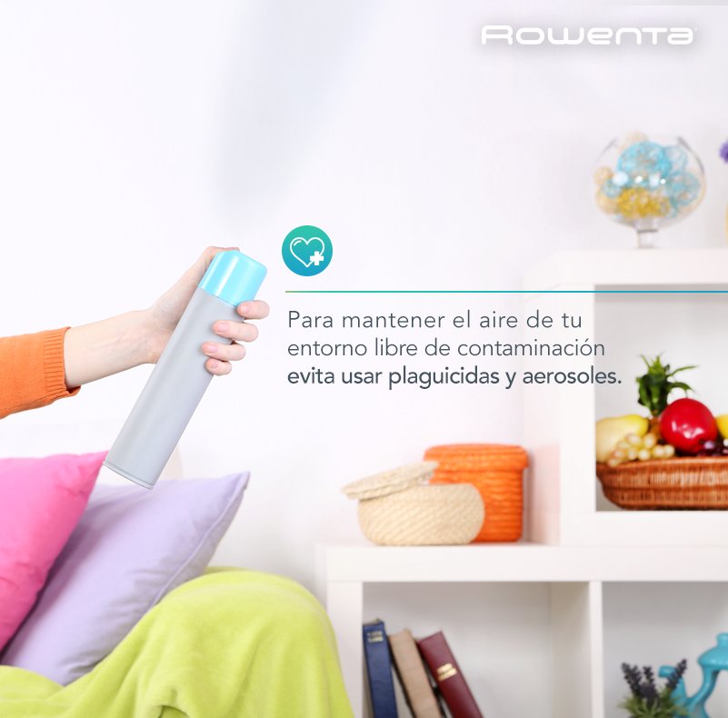 RowentaMX's tweet photo. Con simples acciones tu hogar y oficina se mantendrán libres de agentes contaminantes. #AirePuro https://t.co/IIGc0caZXG
