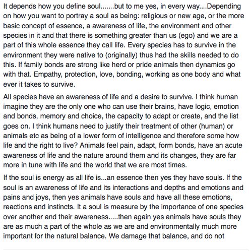 Depends how you define soul.......but yes to me they have souls.
aeon.co/ideas/do-only-…