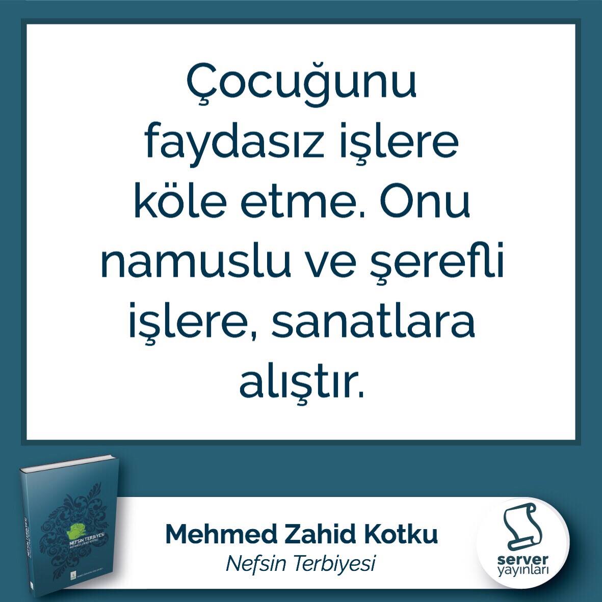 serveryayinlari's tweet photo. Çocuğunu faydasız işlere köle etme #MehmedZahidKotku https://t.co/6CmbZF6FHf https://t.co/XFsonB7IpY