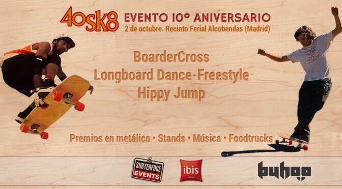 EVENTO 10º ANIVERSARIO 40SK8 1y2- octubre 2016 buhoo.com/evento-10o-ani…