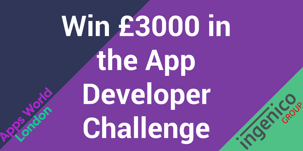 DigitalCXWorld's tweet photo. Final day to  enter your #app idea for the App #dev challenge @ #AppsWorld with @ingenico https://t.co/oZNXkFYsi0 https://t.co/qPggdleTK7