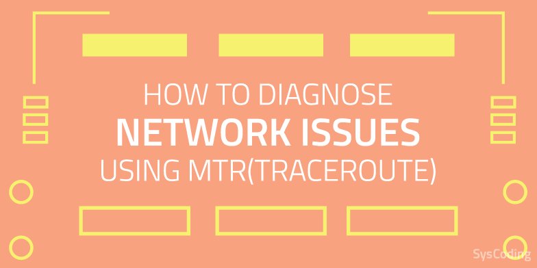sys_coding's tweet image. How to diagnose network issues using MTR (Traceroute) sysc.in/mtr