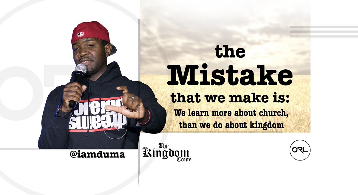 MISFITORL's tweet photo. #ThyKingdomCome 
"The mistake that we make is that we learn more about church, than we do about #Kingdom - @iamduma https://t.co/QJDczPUtha