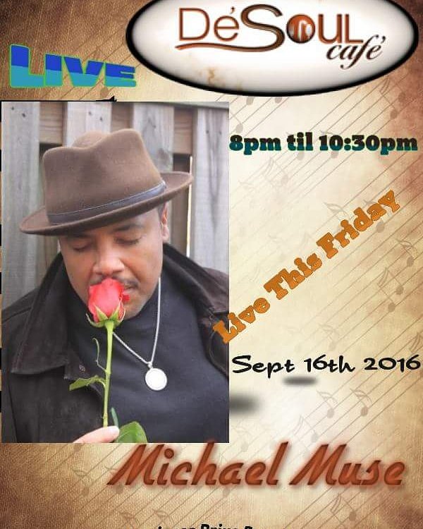 jenog61's tweet photo. Tonight De Soul Cafe with #MichaelMuse showtime 8pm admission FREE https://t.co/Tgs7VKh8sj