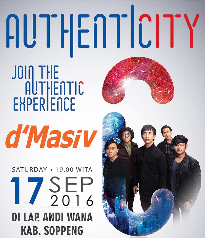 BESOK! #AuthenticityID Konser <a href="/DMASIV/">D'MASIV</a> di Stadium H.A Wana SOPPENG Pkl 19.00WIB,