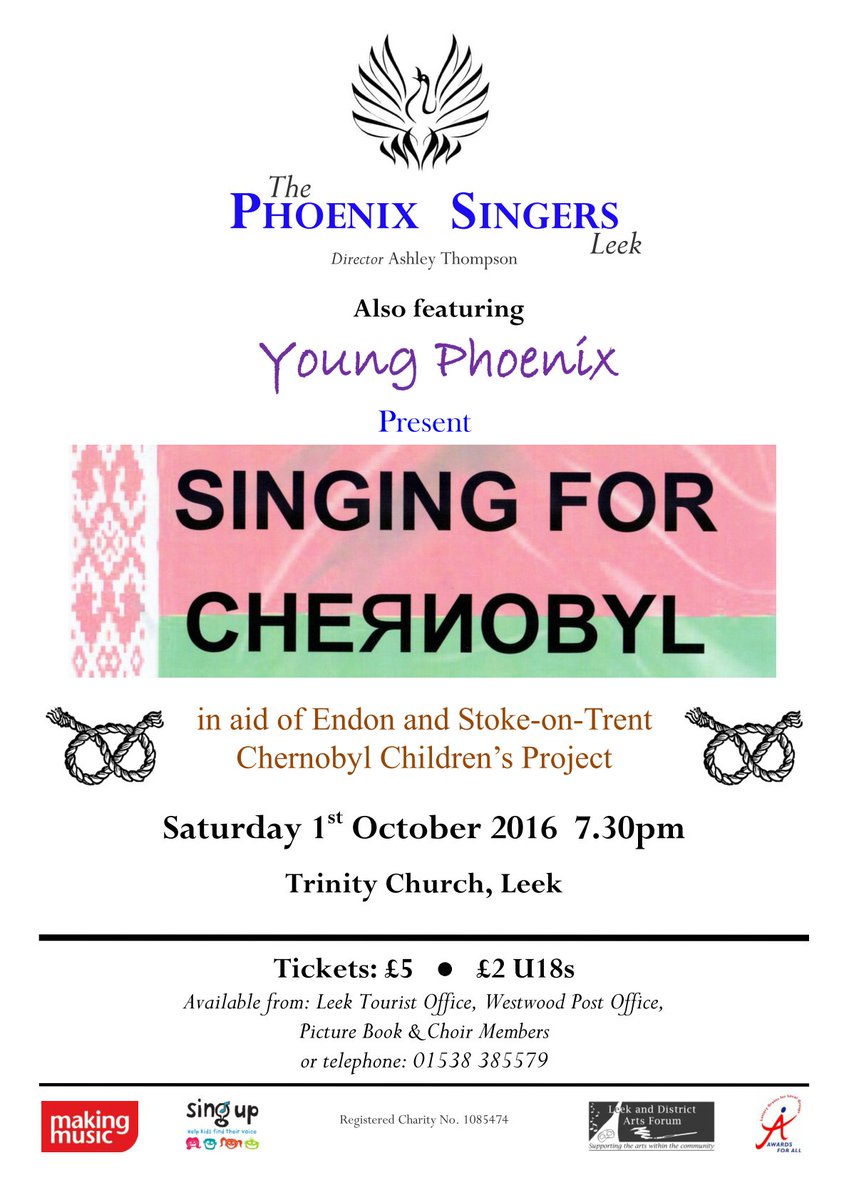 <a href="/PhoenixLeek/">Phoenix Singers Leek</a>  next concert, Trinity Church Leek 7:30 1st October in aid of Chernobyl Children's Project