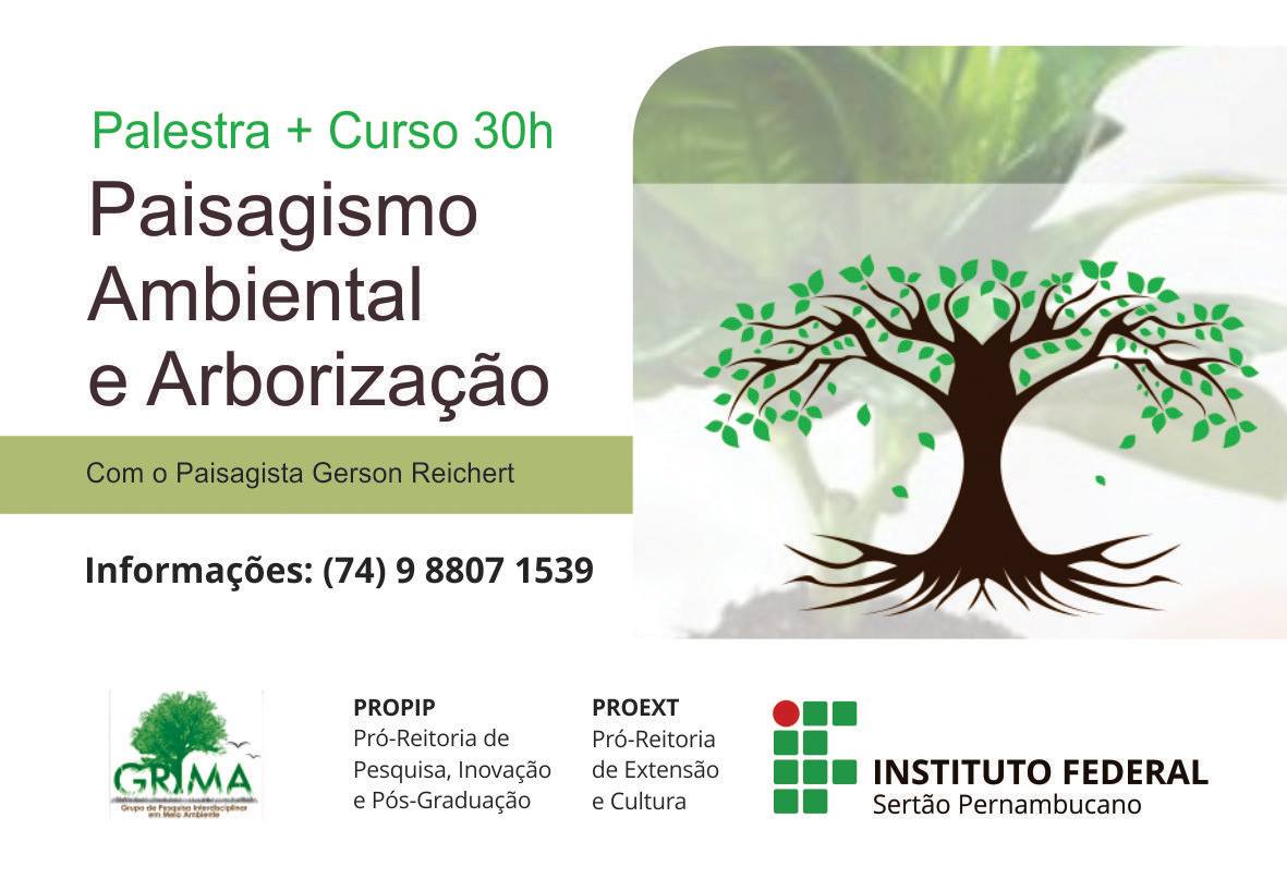 IF Sertão-PE oferece curso e palestra sobre Paisagismo Ambiental e Arborização. migre.me/uZRQw