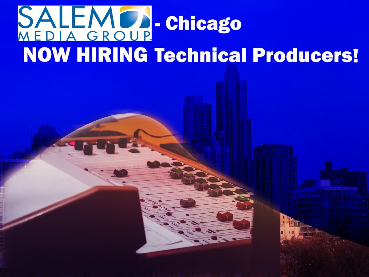 SalemMediaJobs's tweet photo. #SalemMediaGroup #Chicago is looking for #TechnicalProducers! Please visit https://t.co/1S4Xg1dwHL today! #radiojobs https://t.co/kGyM9CAeJ1