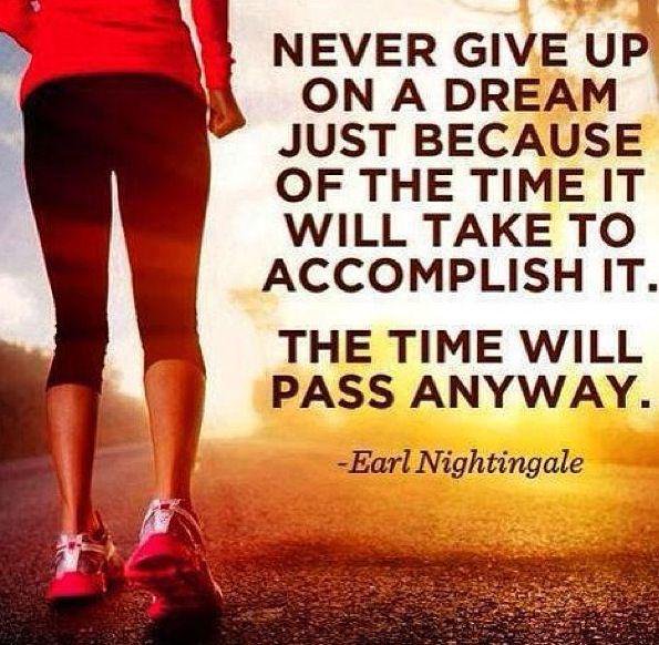 TheGutGeek's tweet photo. "Never give up on a dream just because of the time it will take to accomplish it" - Earl Nightingale https://t.co/te8uuvIUiv