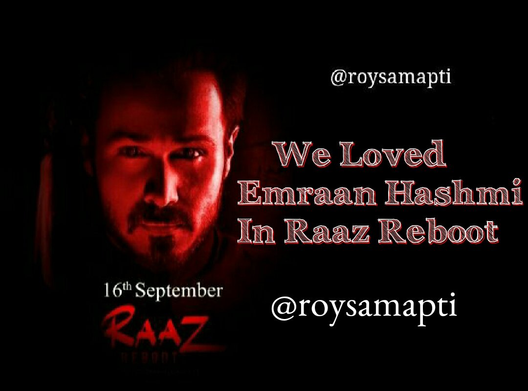 RoySamapti's tweet photo. Emraan Hashmi is the Soul of #RaazReboot!! @emraanhashmi People r going 2 see Emraan! We Loved Emraan In Raaz Reboot https://t.co/ZNkLrMqTob