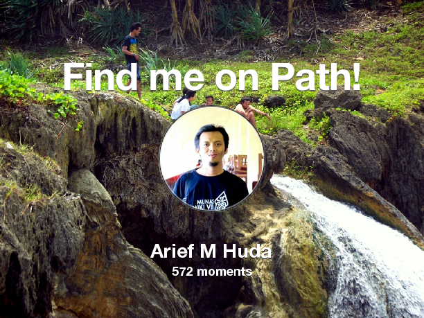 Find me on #Path now! Go to path.com/profile/2NkR1u