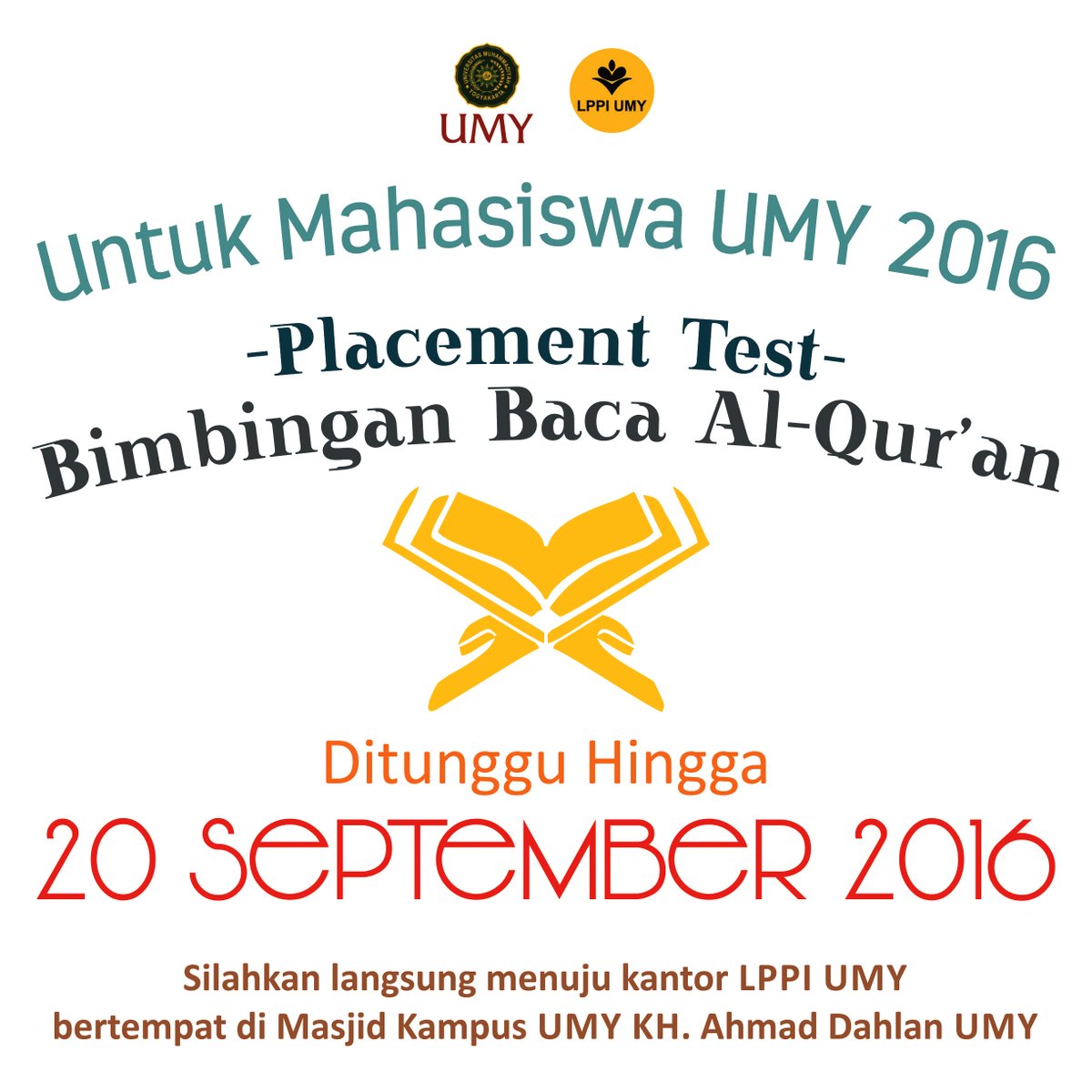 lppi_umy's tweet photo. Assalamualaikum, Bagi MABA yg belum Placement Test Baca Al-Qur'an kami tunggu hingga 20 Sept 2016 @OSDIUMY2016 https://t.co/3feNZPC1Vf