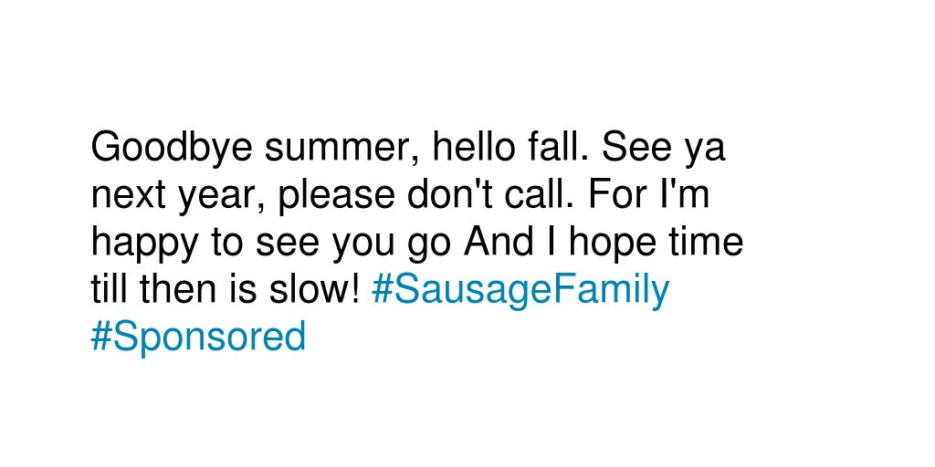 Mom2Gaibry's tweet photo. Write a poetic couplet to say goodbye to summer grilling. #SausageFamily #Sponsored https://t.co/9xkslUFl71