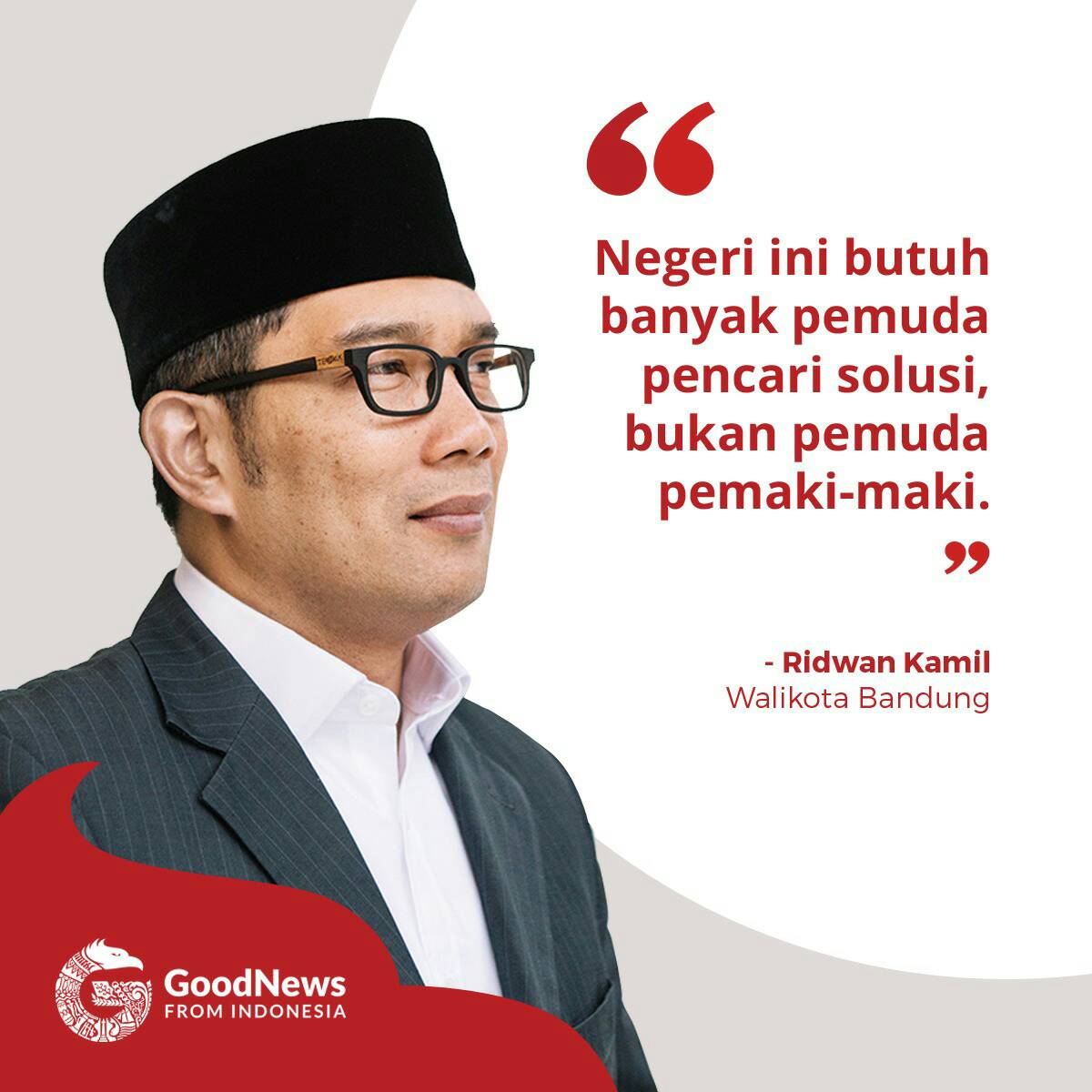 Good News From Indonesia  on Twitter QUOTE  Ridwan Kamil 