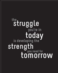 Don't allow the way you feel about your current struggle to distract you from your goals!