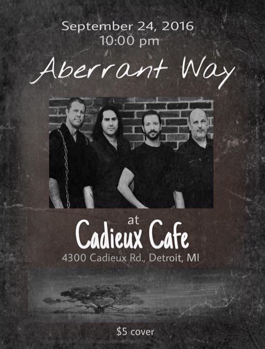 AberrantWay's tweet image. One week from today at Cadieux Cafe!