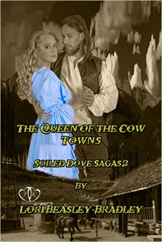 #README “The Queen of the Cow Towns” by Lori Beasley Bradley <a href="/treewitch1958/">Lori Beasley Bradley</a> ow.ly/N3Re301k7HQ #RRBC