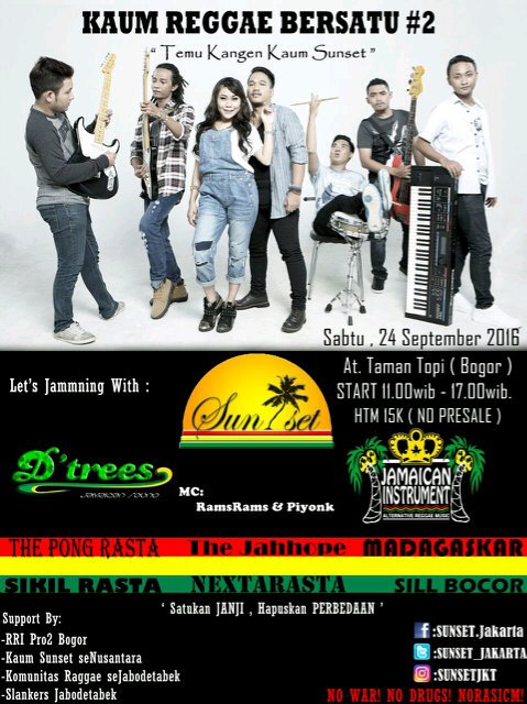 Sabtu 24 Sept '16 at Taman Topi BOGOR, w/ <a href="/SUNSET_JAKARTA/">SUNSET BAND</a> cc : @KeluargaReggae1 <a href="/KabarReggae/">Kabar Reggae</a> <a href="/KaosReggae/">IG : KAOS REGGAE !!</a>