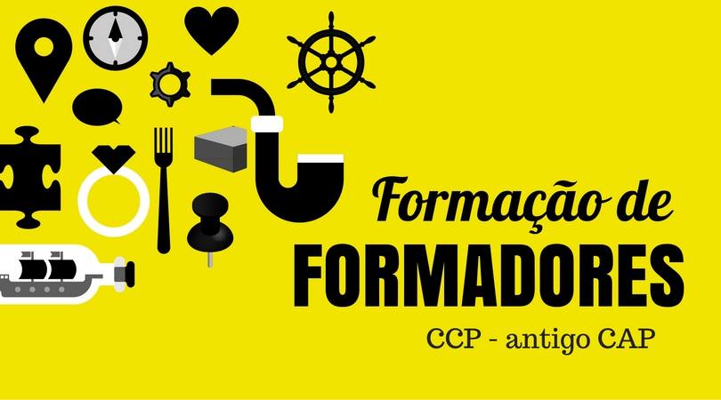 Curso de Formadores - Pós-Laboral - CCP - Antigo CAP facebook.com/events/5628625…