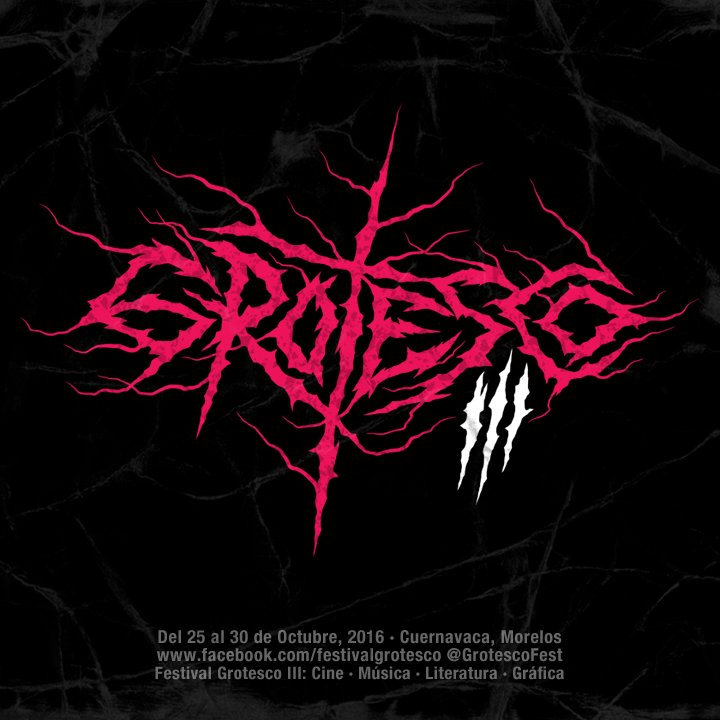 <a href="/GrotescoFest/">Festival Grotesco</a> III · 25 - 30 Octubre, 2016 · Cuernavaca

 facebook.com/festivalgrotes… - <a href="/GrotescoFest/">Festival Grotesco</a> - #FestivalGrotesco