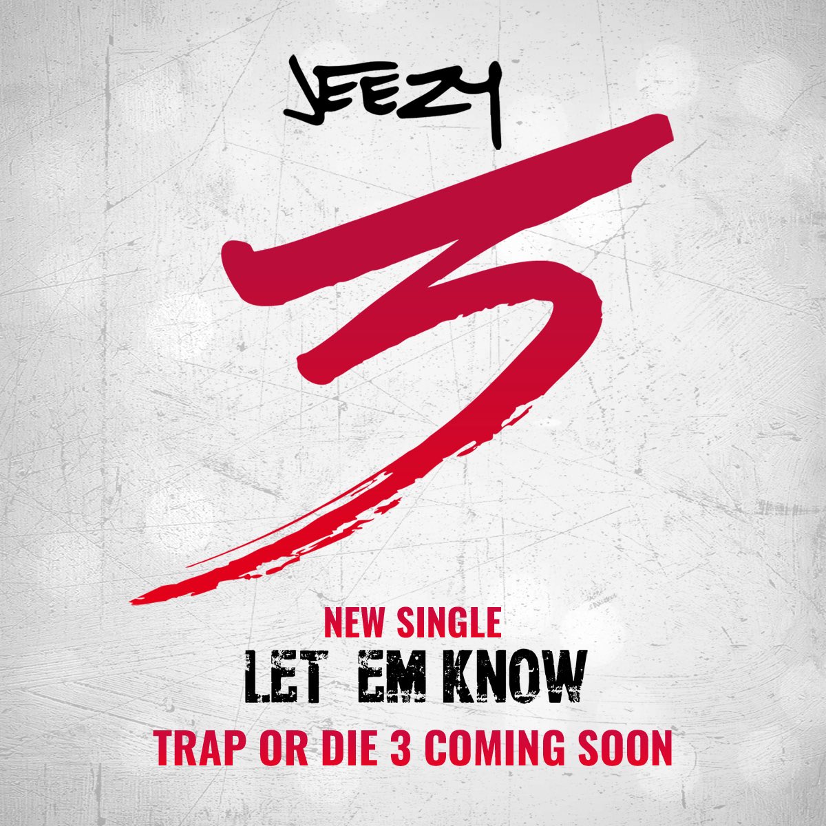 #letemknow #TD3 smarturl.it/JeezyLEK