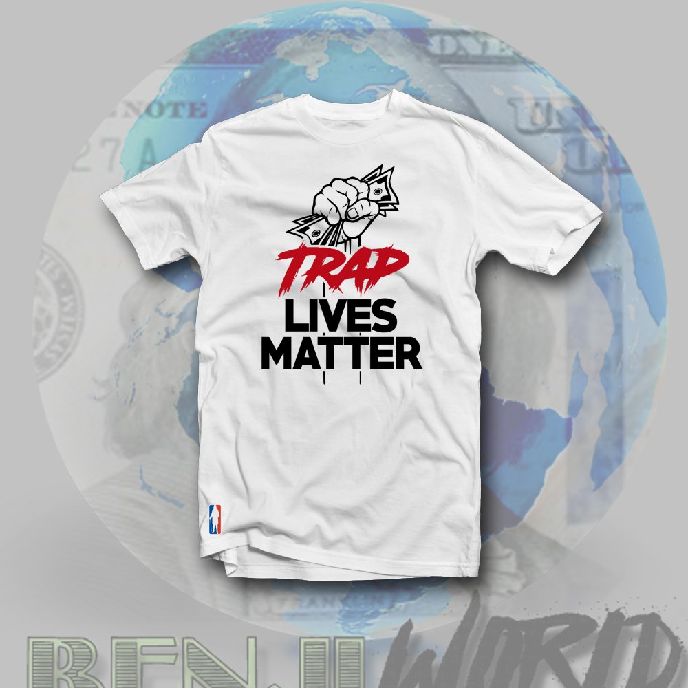 get your Drugrats &amp; TRAP Lives Matter shirts @ benjiworldclothing.com