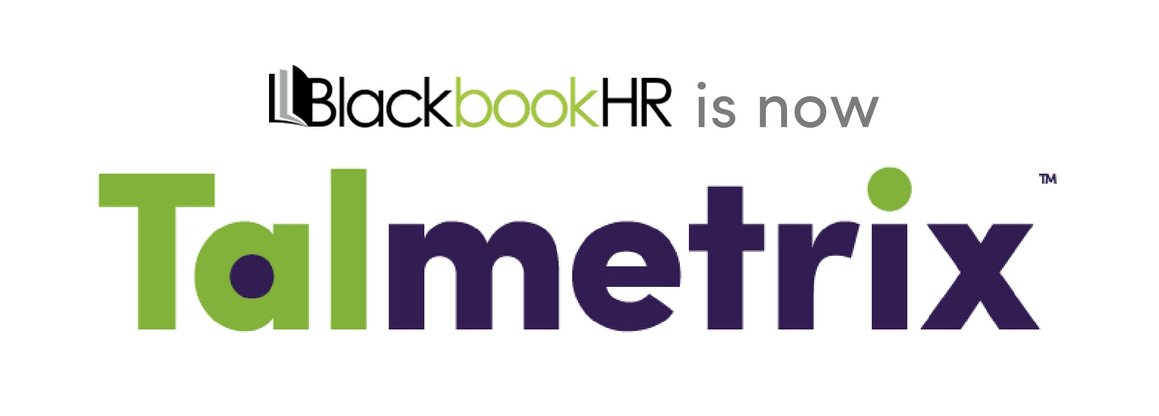 BlackbookHR is now Talmetrix™. Find us at <a href="/Talmetrix/">Talmetrix</a> and at talmetrix.com
