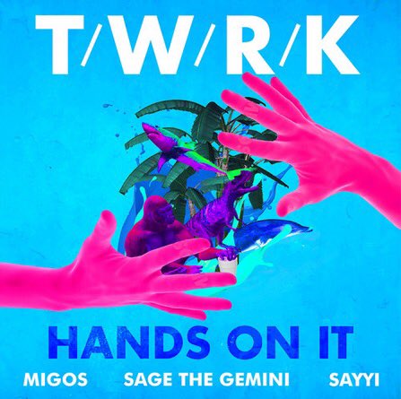 TheThizzler's tweet photo. .@TWRK enlists @SageTheGemini @Migos &amp; @imsayyi for new single "Hands On It":
https://t.co/zJ7X0BrRyV https://t.co/bhPGdq7GU0