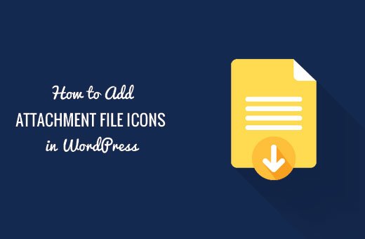 wpbeginner's tweet image. How to Add Attachment File Type Icons in #WordPress - wpbeg.in/2daBMz7