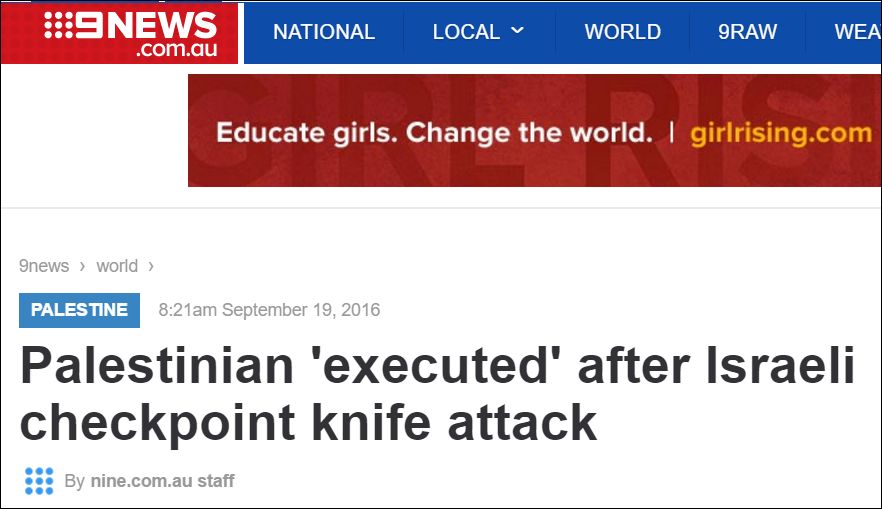 Disgusting headline <a href="/9NewsAUS/">9News Australia</a>. Palestinian terrorist was not 'executed.' 9news.com.au/world/2016/09/…